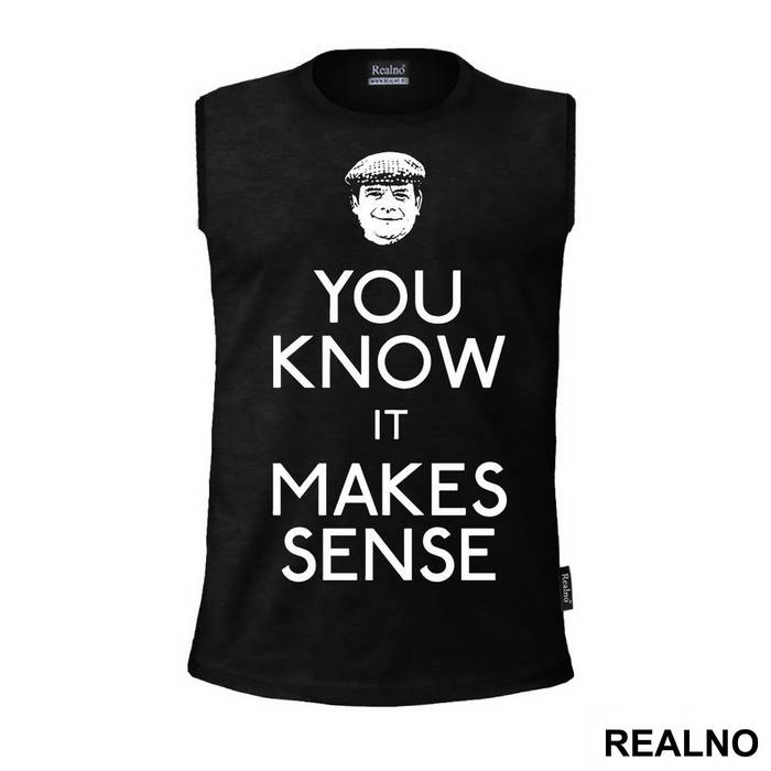 You Know It Makes Sense - Only Fools And Horses - Mućke - Majica