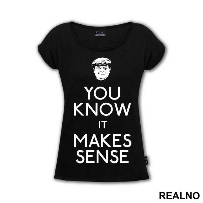 You Know It Makes Sense - Only Fools And Horses - Mućke - Majica