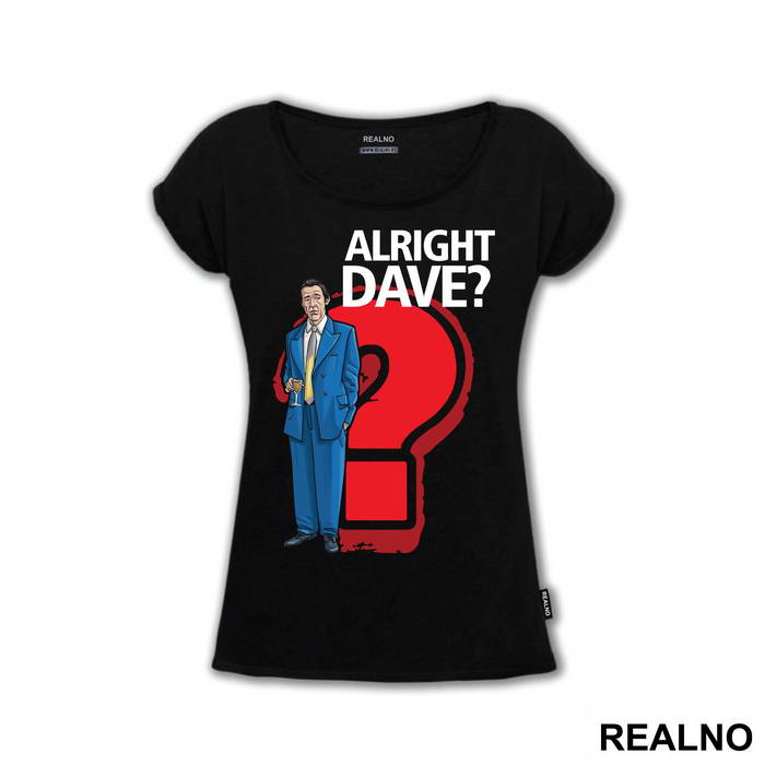Alright Dave? - Only Fools And Horses - Mućke - Majica