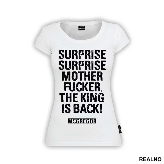 Surprise, Surprise Motherfucker, The King Is Back - Conor McGregor - MMA - Majica