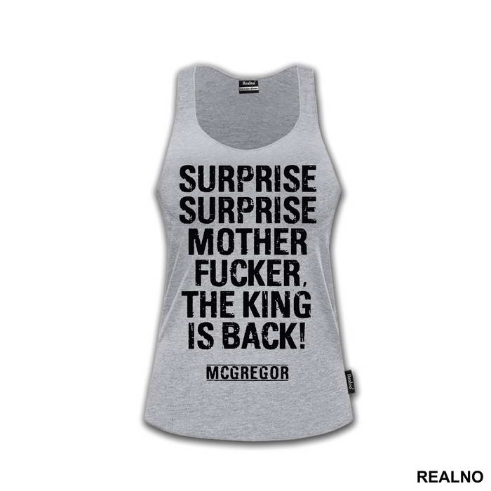 Surprise, Surprise Motherfucker, The King Is Back - Conor McGregor - MMA - Majica
