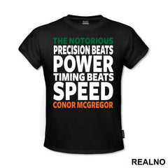 Precision Beats Power, Timing Beats Speed - Conor McGregor - MMA - Majica