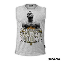 I Want To Take This Opportunity To Apologize To Absolutely Nobody - Conor McGregor - MMA - Majica