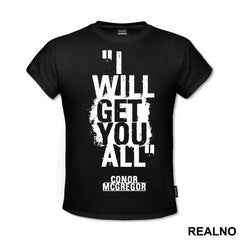 I Will Get You All - Conor McGregor - MMA - Majica