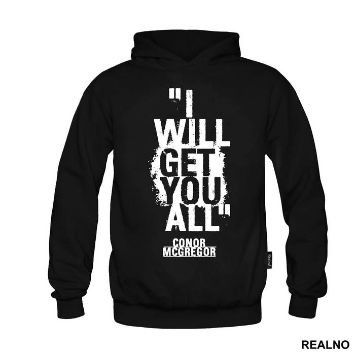 I Will Get You All - Conor McGregor - MMA - Majica