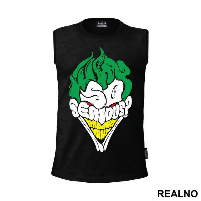 Why So Serious? Green - Joker - Majica
