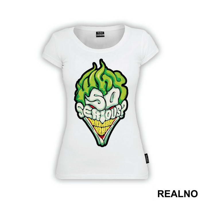 Why So Serious? Green - Joker - Majica