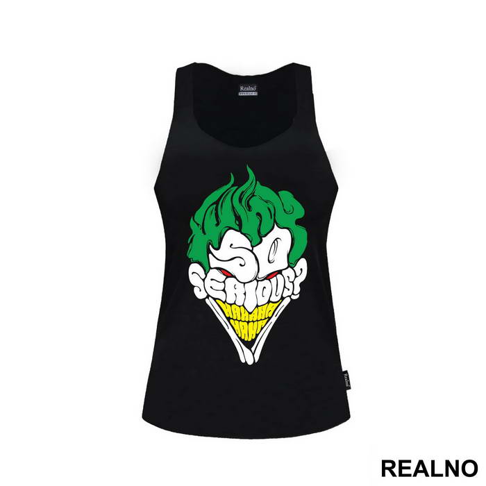 Why So Serious? Green - Joker - Majica