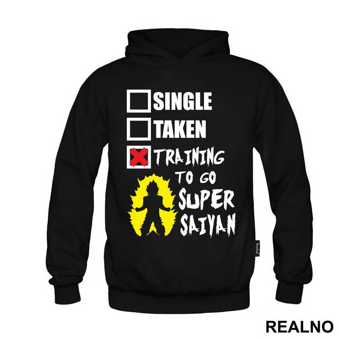 Single. Taken. Training To Go Super Saiyan - Goku - Dragon Ball - Majica