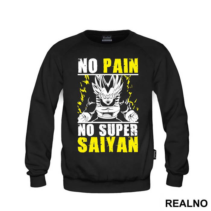 No Pain - No Super Saiyan - Vegeta - Goku - Dragon Ball - Majica
