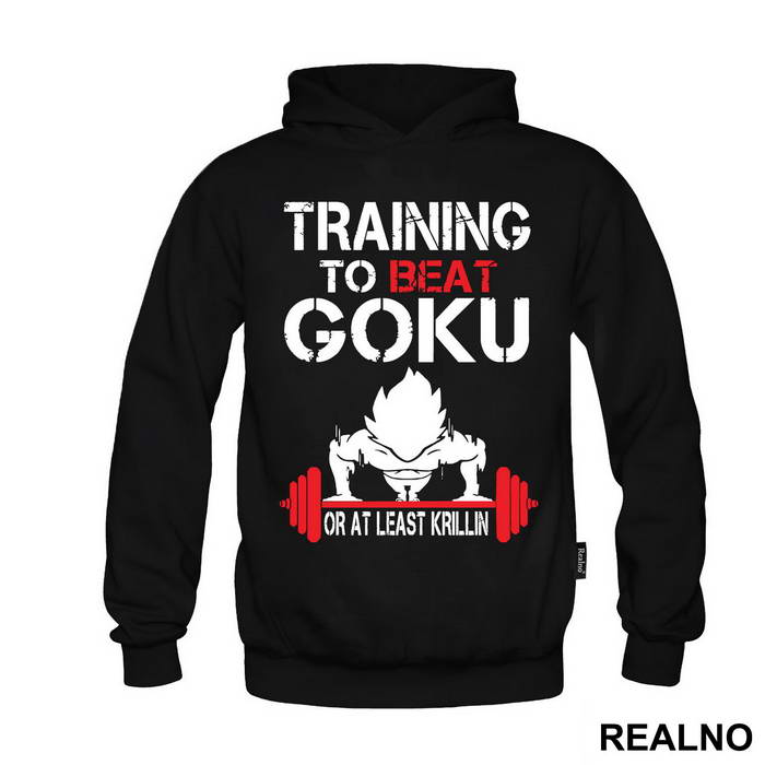 Training To Beat Goku Or At Least Krillin - Trening - Majica