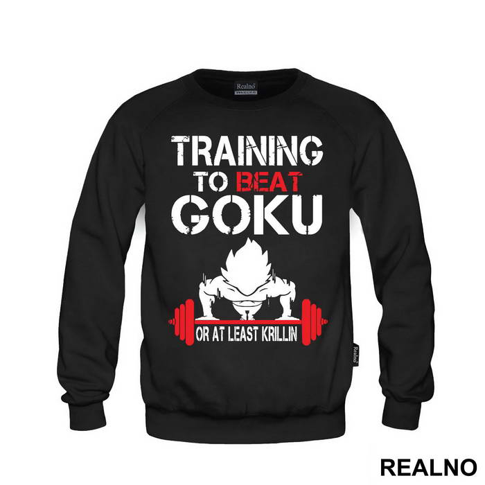 Training To Beat Goku Or At Least Krillin - Trening - Majica
