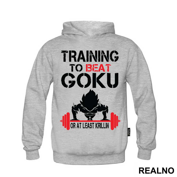Training To Beat Goku Or At Least Krillin - Trening - Majica