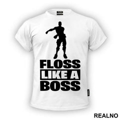 Floss Like A Boss - Fortnite - Majica