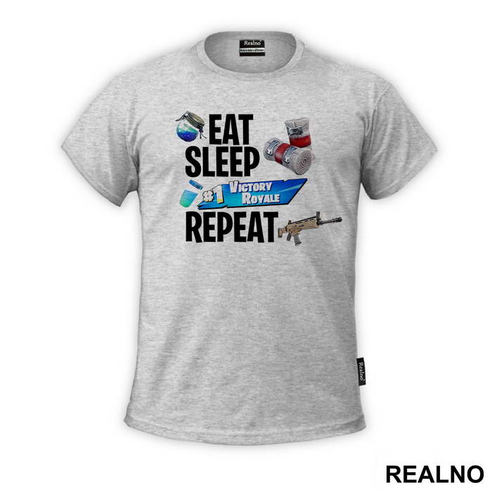 Eat, Sleep, Number One Victory Royal, Repeat - Fortnite - Majica