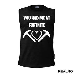 You Had Me At - Fortnite - Majica