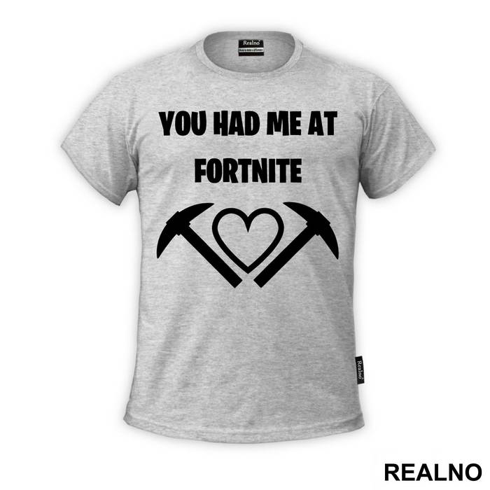 You Had Me At - Fortnite - Majica