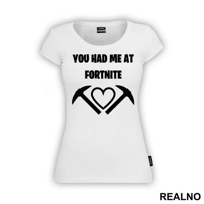 You Had Me At - Fortnite - Majica