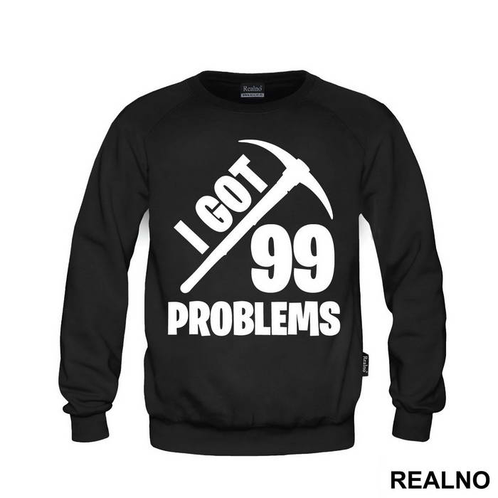 I Got 99 Problems - Fortnite - Majica