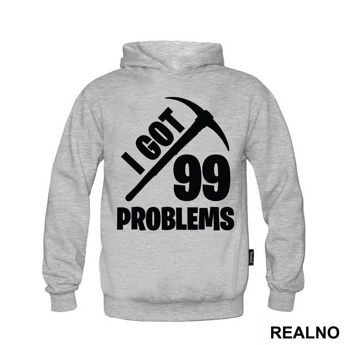 I Got 99 Problems - Fortnite - Majica