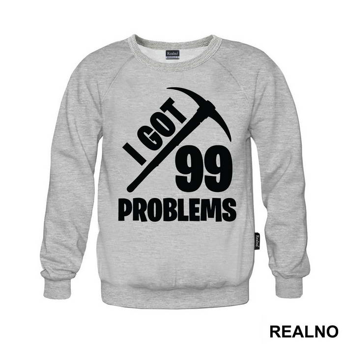 I Got 99 Problems - Fortnite - Majica