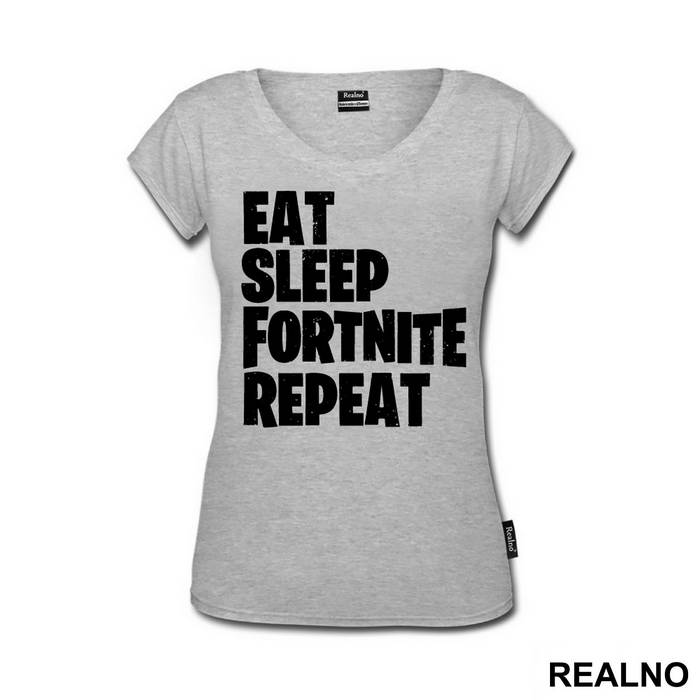 Eat, Sleep, Repeat - Fortnite - Majica