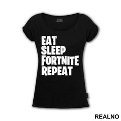 Eat, Sleep, Repeat - Fortnite - Majica