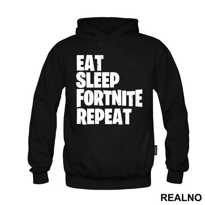 Eat, Sleep, Repeat - Fortnite - Majica