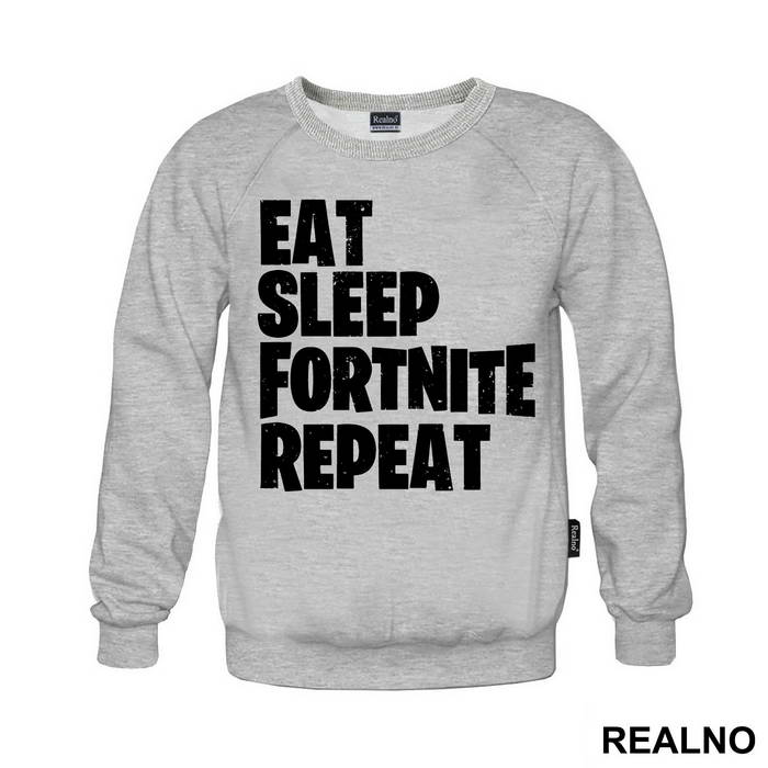 Eat, Sleep, Repeat - Fortnite - Majica