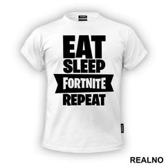 Eat, Sleep, Repeat - Big - Fortnite - Majica
