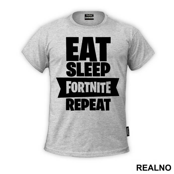 Eat, Sleep, Repeat - Big - Fortnite - Majica