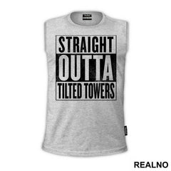 Straight Outta Tilted Towers - Fortnite - Majica