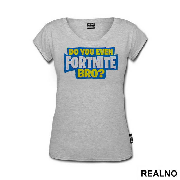 Do You Even - Fortnite - Majica