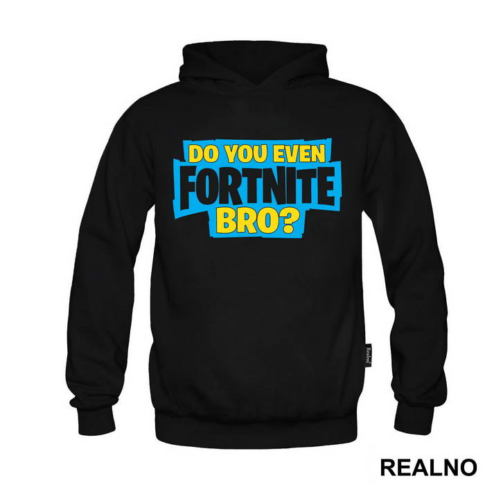 Do You Even - Fortnite - Majica