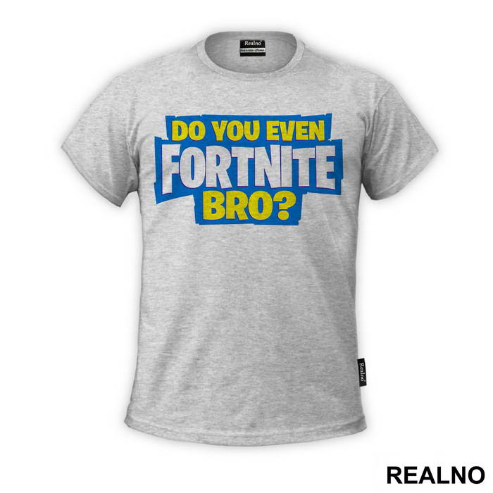 Do You Even - Fortnite - Majica