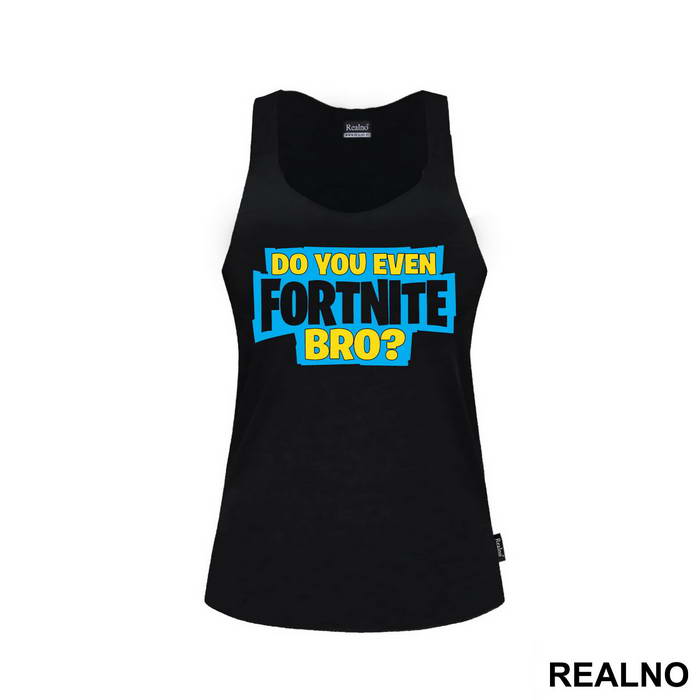 Do You Even - Fortnite - Majica