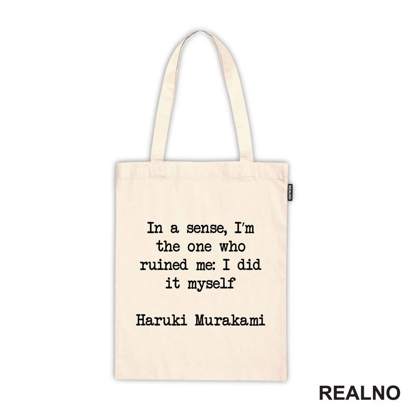 In A Sence, I'm The One Who Ruined Me: I Did It Myself - Haruki Murakami - Books - Čitanje - Knjige - Majica