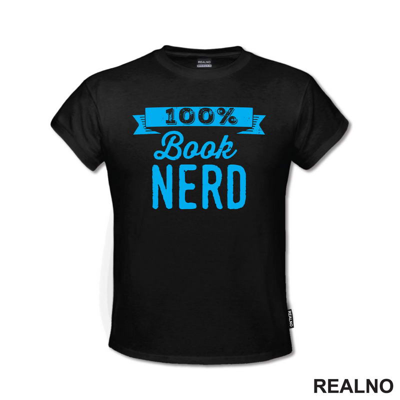 100 Percent Book Nerd - Blue - Books - Čitanje - Knjige - Majica