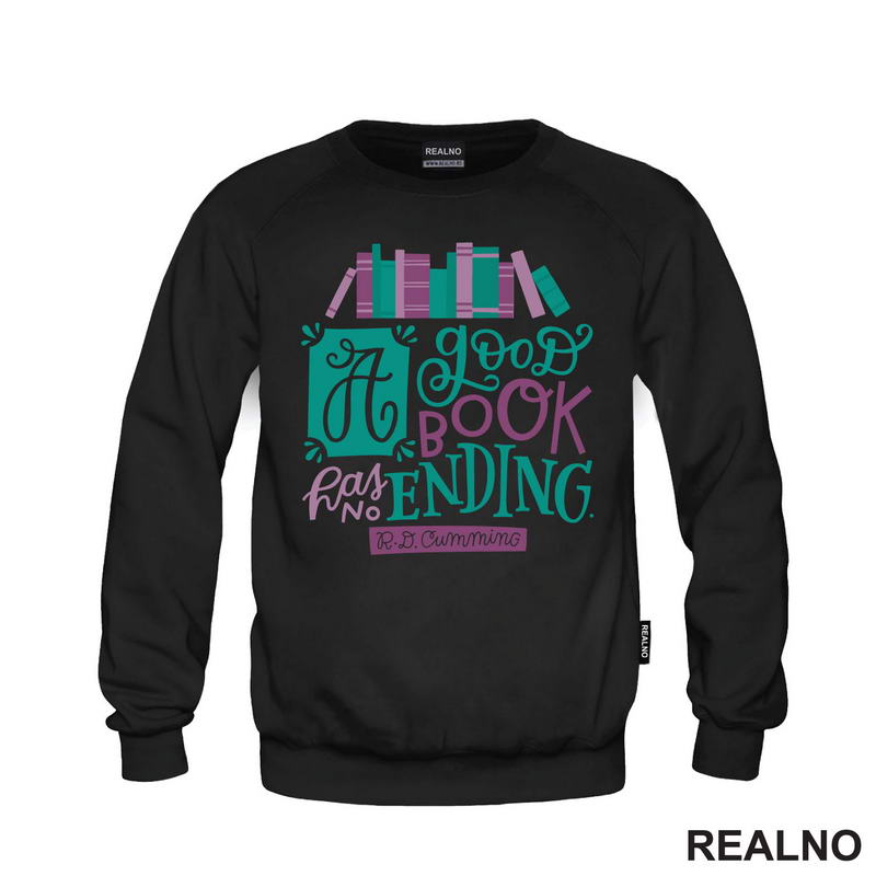 A Good Book Has No Ending - Quote - Green And Purple - Books - Čitanje - Knjige - Majica