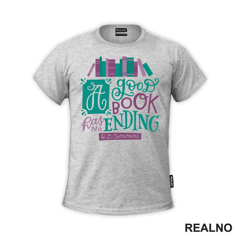 A Good Book Has No Ending - Quote - Green And Purple - Books - Čitanje - Knjige - Majica
