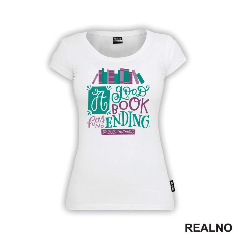 A Good Book Has No Ending - Quote - Green And Purple - Books - Čitanje - Knjige - Majica