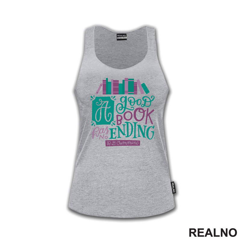 A Good Book Has No Ending - Quote - Green And Purple - Books - Čitanje - Knjige - Majica