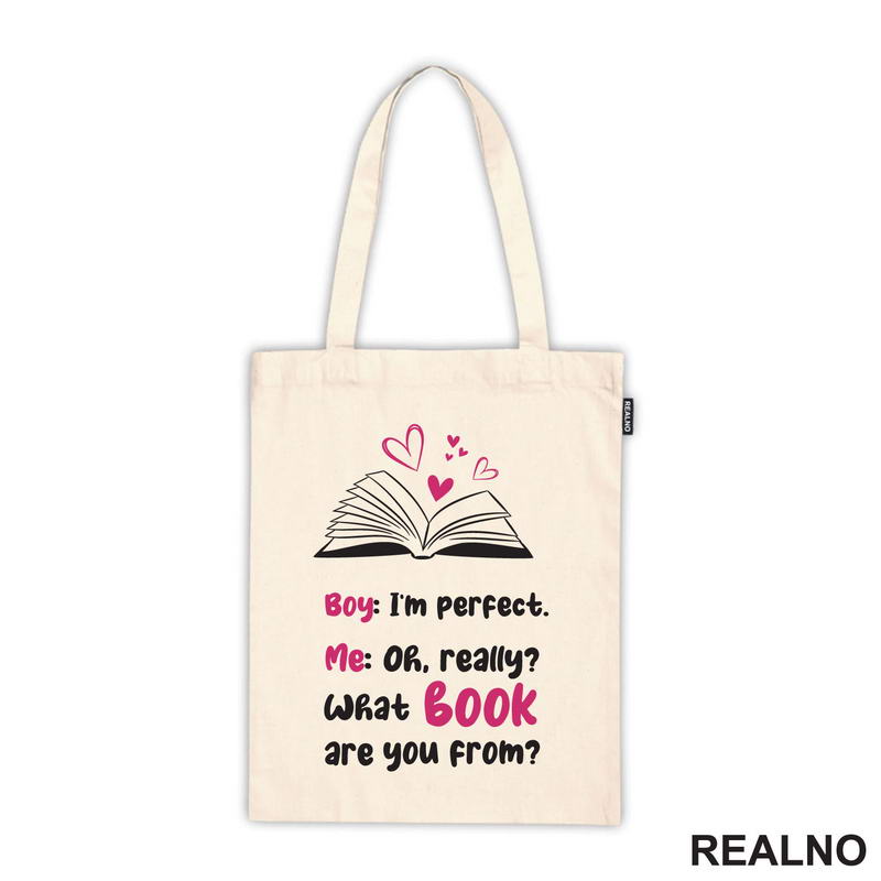 Boy: I'm Perfect. Me: Oh, Really? What Book Are You From? Black And Pink - Books - Čitanje - Knjige - Majica