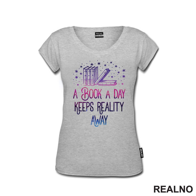 A Book A Day Keeps Reality Away - Colors - Books - Čitanje - Knjige - Majica