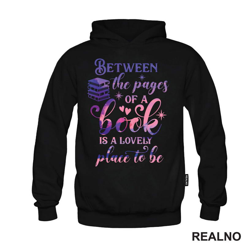 Between The Pages Of A Book Is A Lovely Place To Be - Purple And Pink - Books - Čitanje - Knjige - Majica
