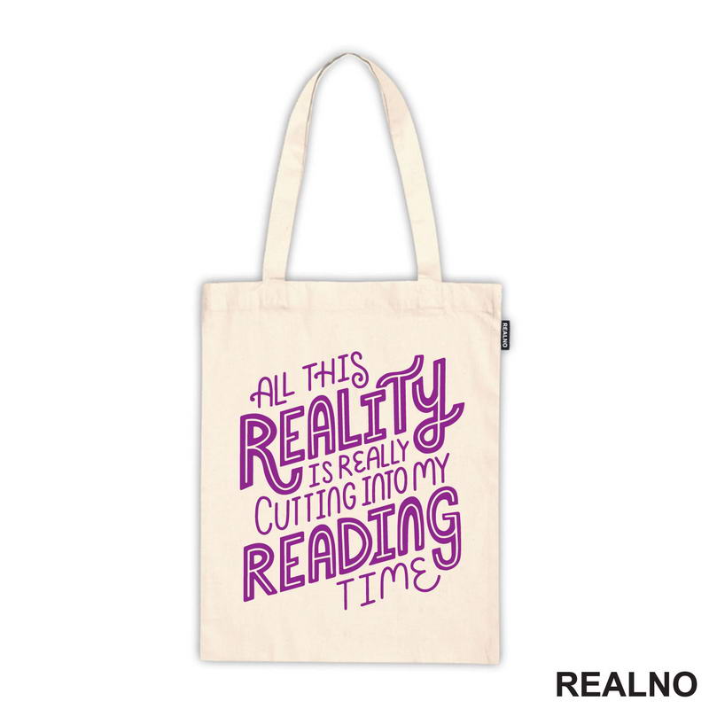 All This Reality Is Really Cutting Into My Reading Time - Purple - Books - Čitanje - Knjige - Majica