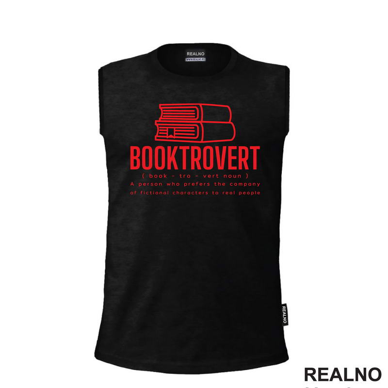 Booktrovert - A Person Who Prefers The Company Of Fictional Characters To Real People - Red - Books - Čitanje - Knjige - Majica