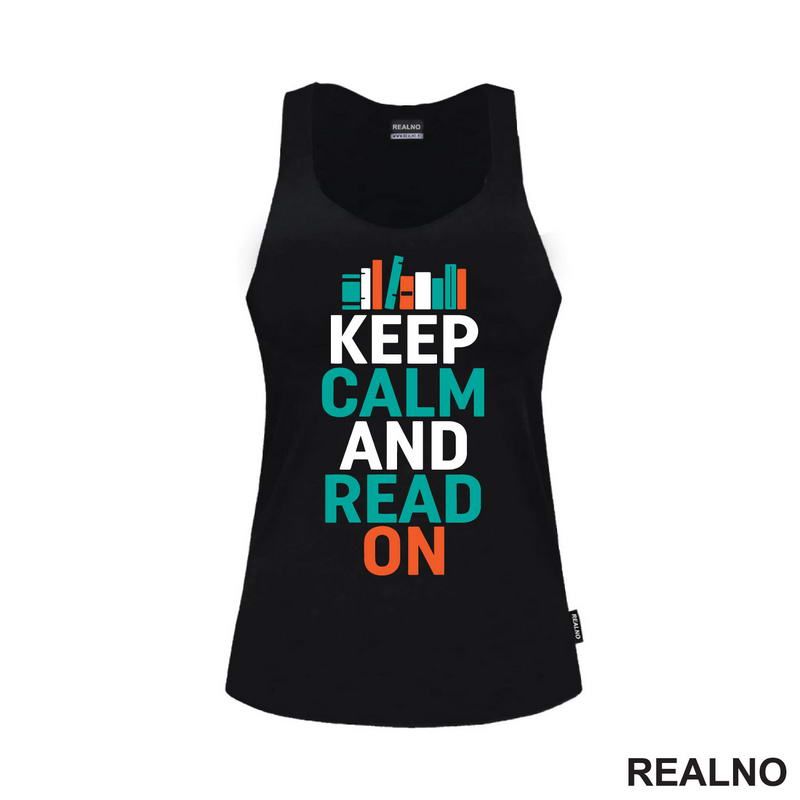 Keep Calm And Read On - Books - Čitanje - Knjige - Majica