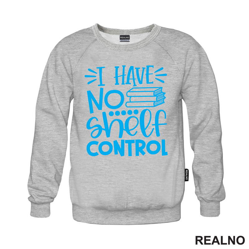 I Have No Shelf Control - Blue - Books - Čitanje - Knjige - Majica