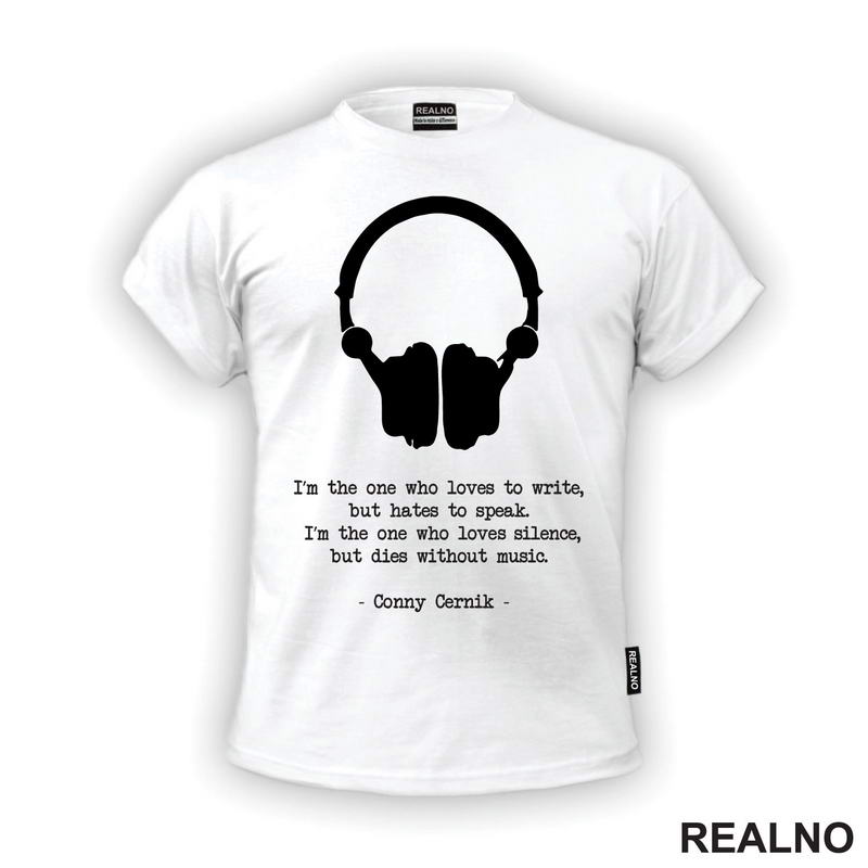 I'm The One who Love Silence, But Dies Without Music - Books - Čitanje - Knjige - Majica